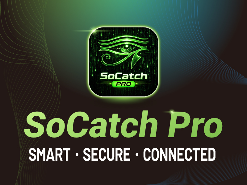 SoCatch Pro — SMART ‧ SECURE ‧ CONNECTED